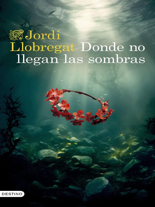 Title details for Donde no llegan las sombras by Jordi Llobregat - Available